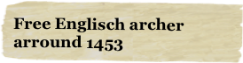 Free Englisch archer arround 1453